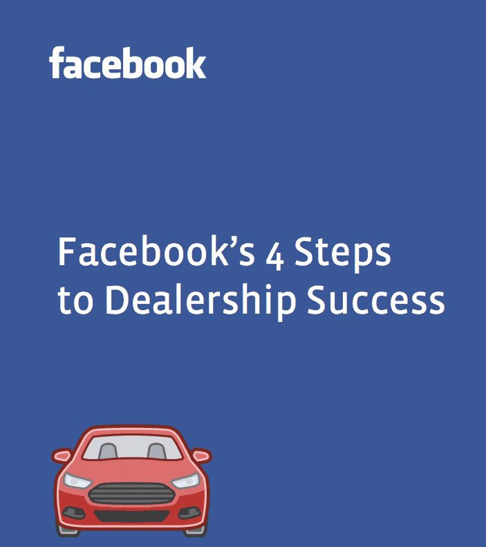 Facebook’s Dealership Success Guide