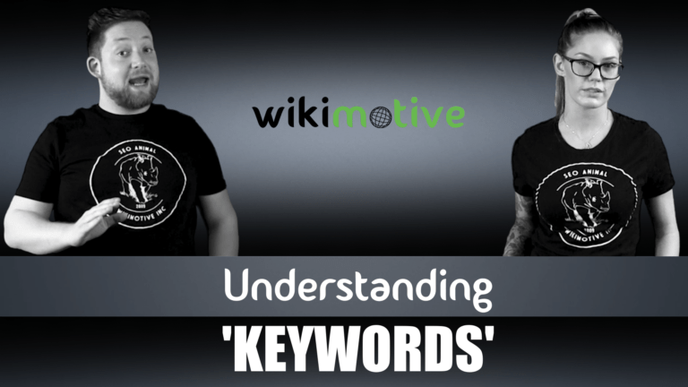 Josh and Lisa of Wikimotive discuss the importance of understanding keywords.