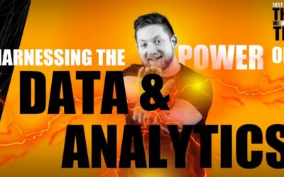 Harnessing the Power of Data & Analytics
