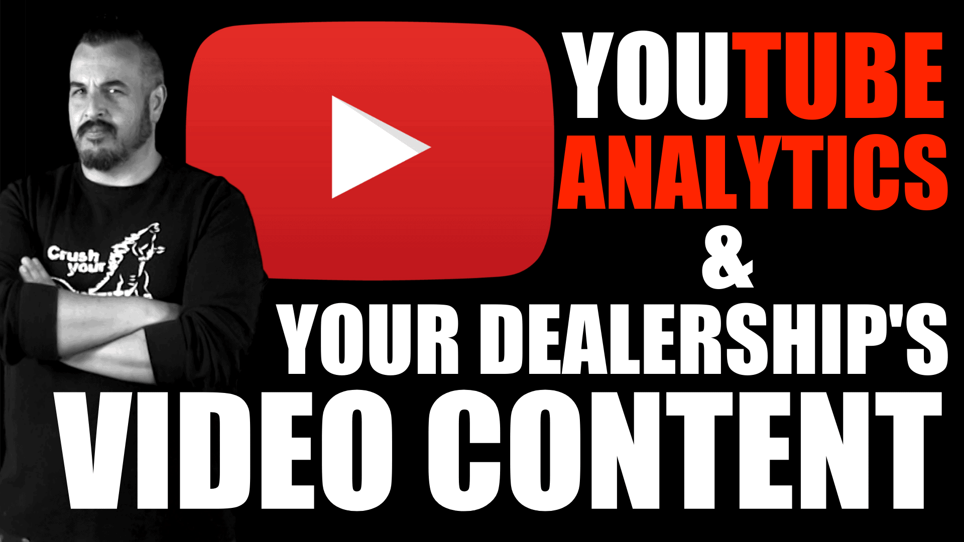 YouTube Analytics &Your Dealership’s Video Content