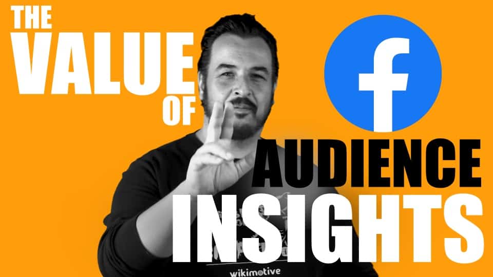 The Value of Facebook Audience Insights