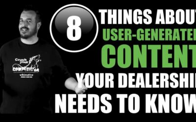 8 Things About User-Generated Content Your Dealership Needs to Know