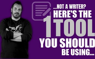 Not a Writer? Here’s the ONE Tool You Should Be Using