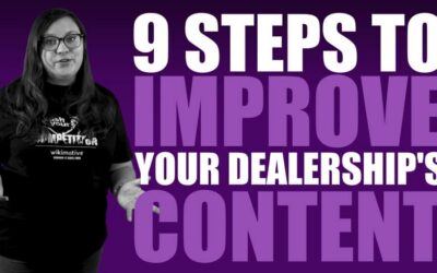 9 Steps to Improve Your Dealership’s Content