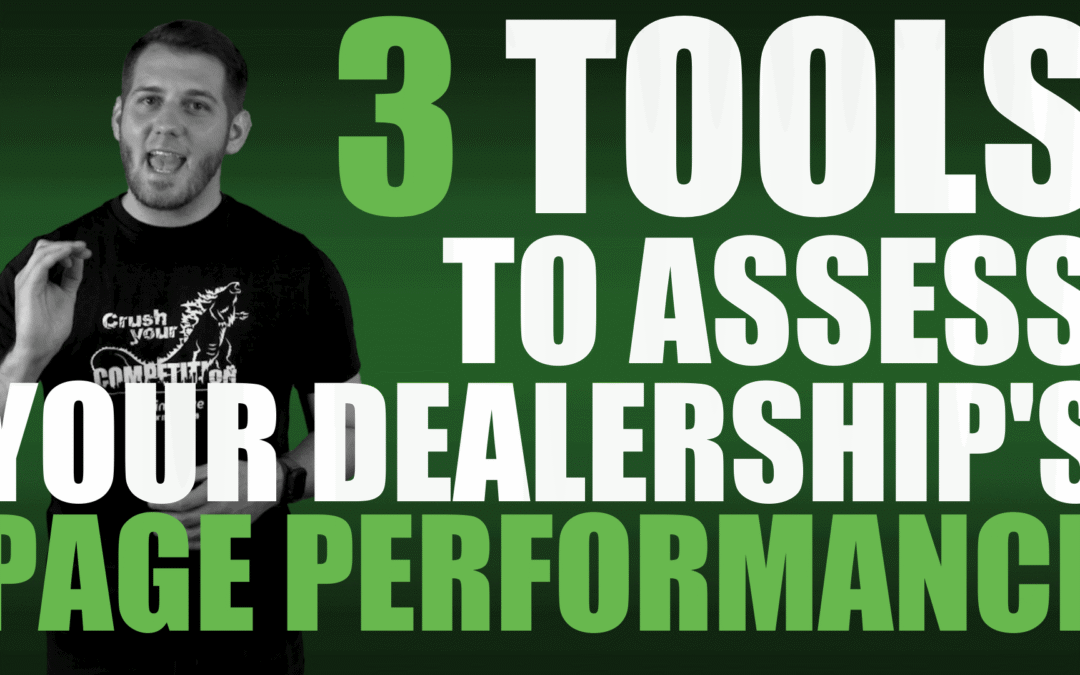 3 Tools to Assess Your Dealership’s Page Performance