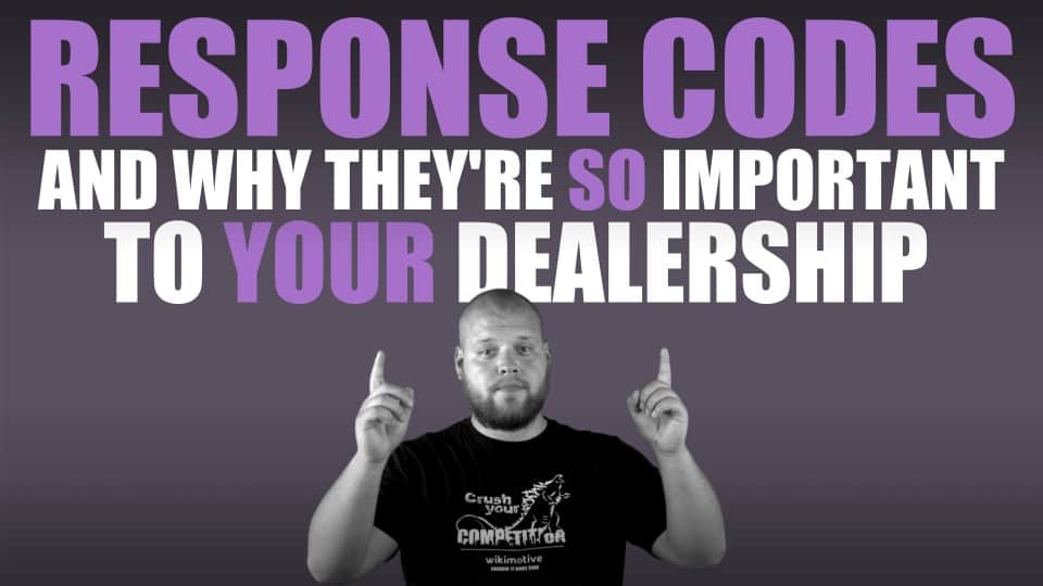 Response Codes and Why They’re So Important to Your Dealership