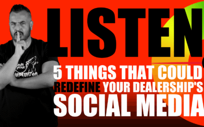 5 Things That Could Redefine Your Dealership’s Social Media