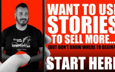 Want to Use Stories to Sell More? Start Here.