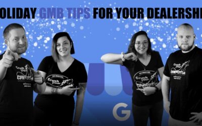 Holiday GMB Tips For Your Dealership