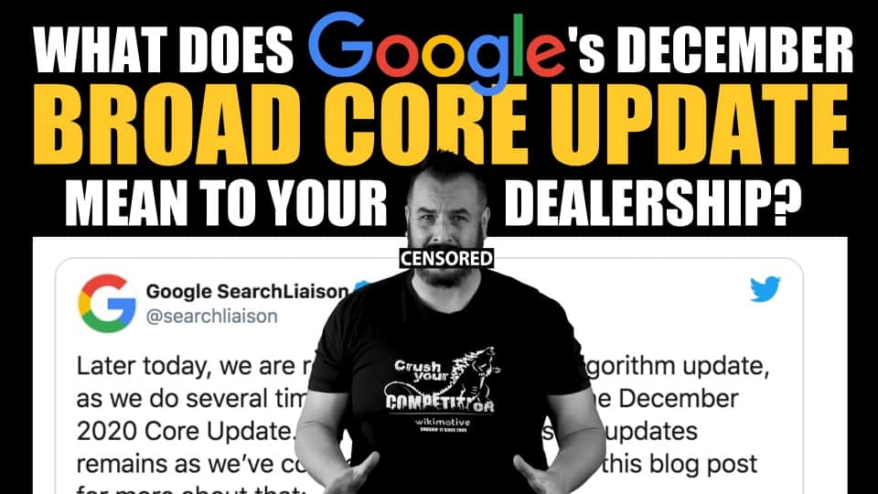 What Does Google’s December Broad Core Update Mean to Your Dealership?