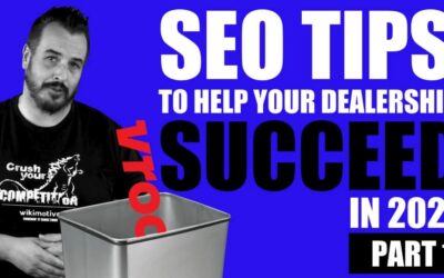 SEO Tips to Help your Dealership Succeed in 2021 (Part One)