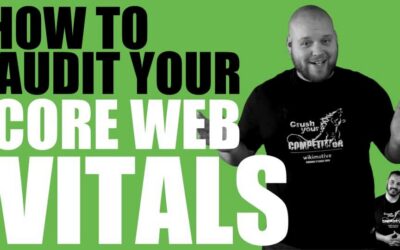 How to Audit Your Core Web Vitals