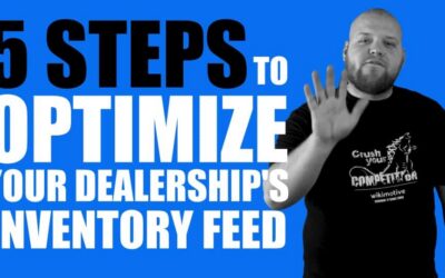 5 Steps to Optimize Your Dealership’s Inventory Feed