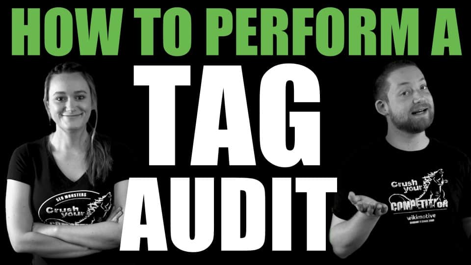 How to Perform a Tag Audit