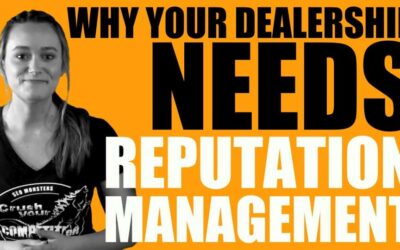 Why Your Dealership Needs Reputation Management