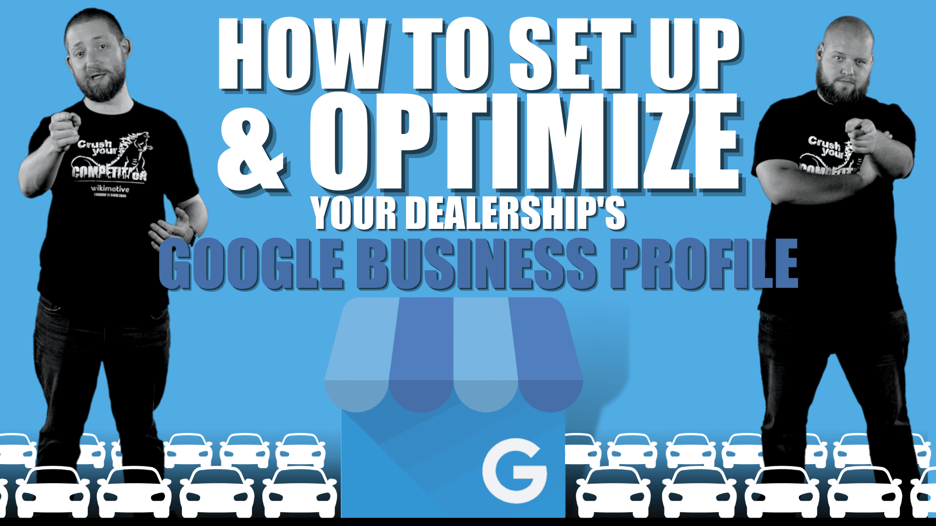 How to Set Up & Optimize Your Dealership’s Google Business Profile