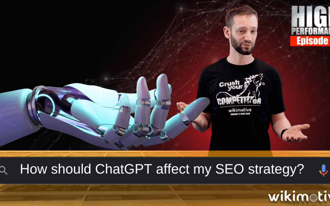How should ChatGPT affect my SEO strategy?