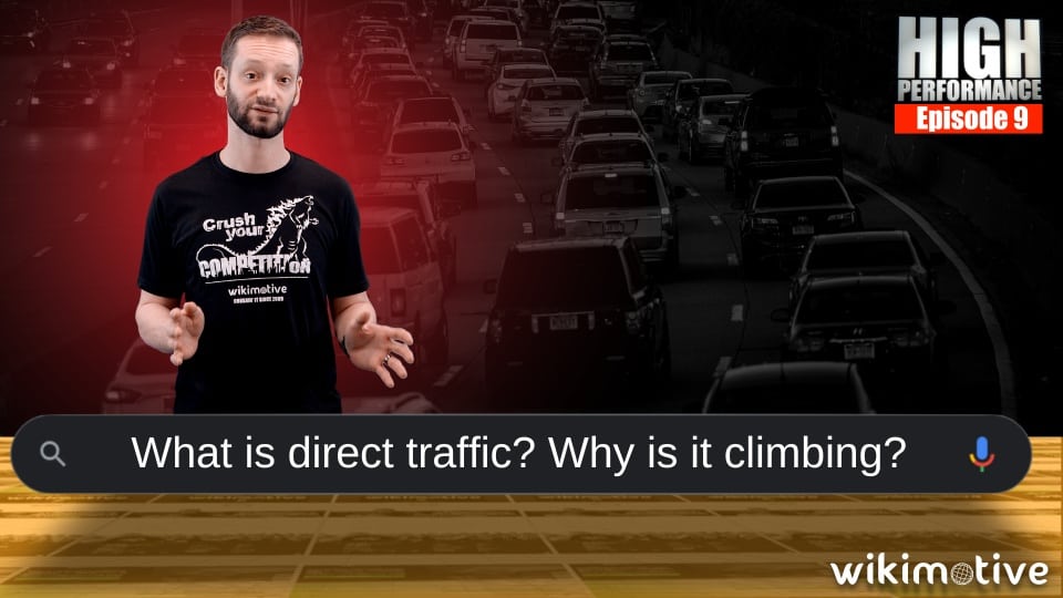 What is direct traffic? Why is it climbing?