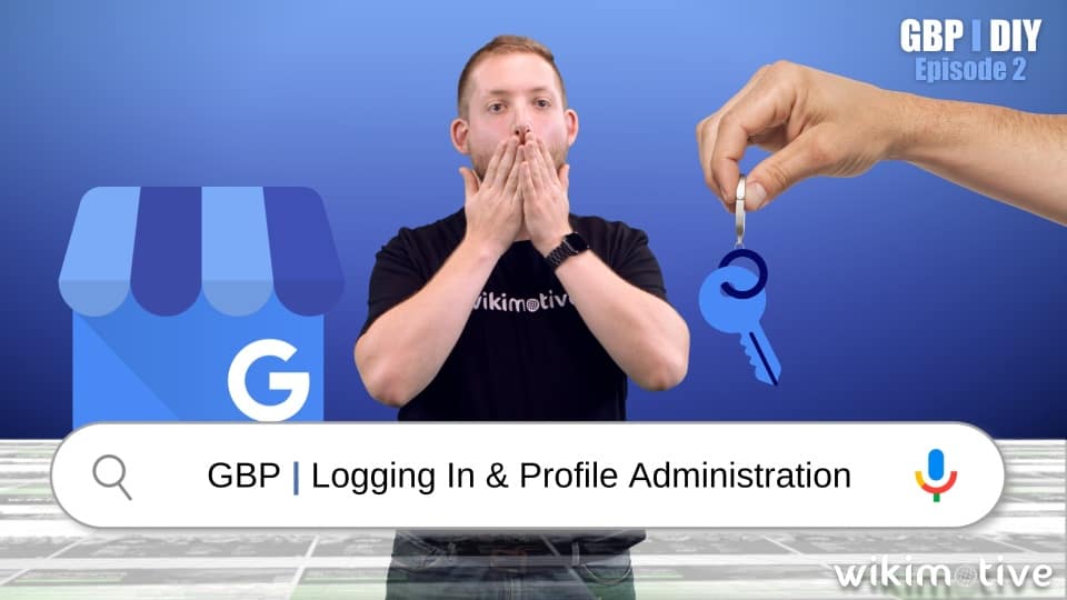 GBP | Logging In & Profile Administration