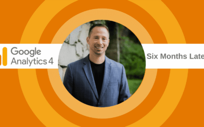 GA4 • Six Months Later
