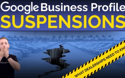 Google Business Profile Suspensions: What Dealerships Need to Know