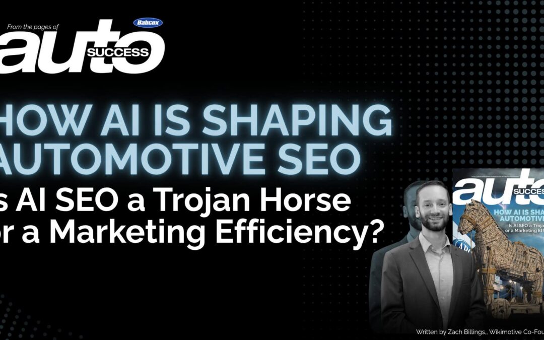 How AI Is Shaping Automotive SEO | Is AI SEO a Trojan Horse or a Marketing Efficiency?