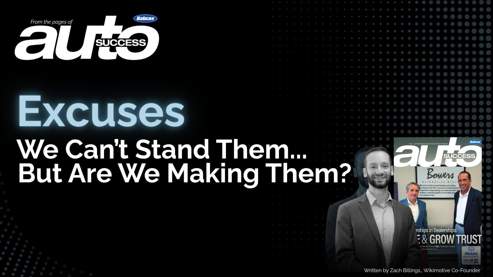 Excuses. We Can’t Stand Them… But Are We Making Them?