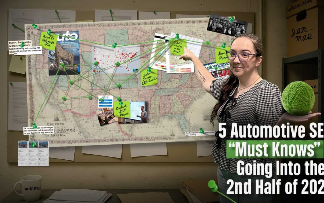 5 Automotive SEO “Must Knows” Going Into the 2nd Half of 2025