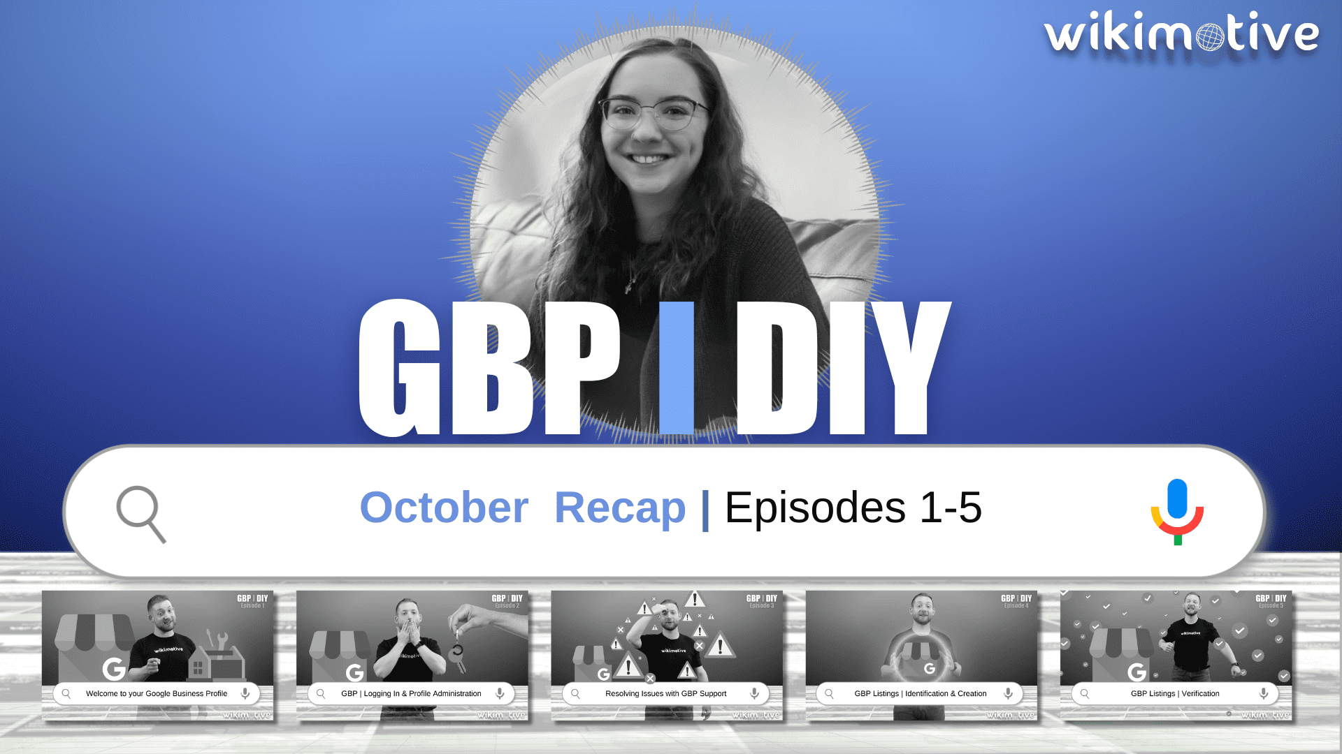GBP-DIY-Ep9 Woman smiling above a Google search bar with video clips below it