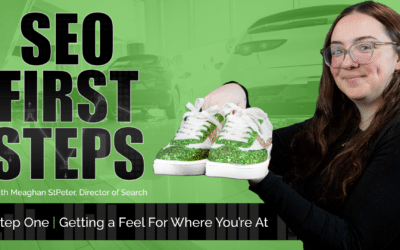 SEO First Steps | Step One: Getting a Feel For Where You’re At