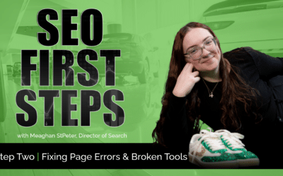 SEO First Steps | Step Two: Fixing Page Errors & Broken Tools