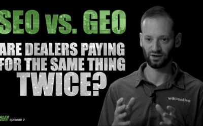 SEO vs. GEO: Are Dealers Paying for the Same Thing Twice?